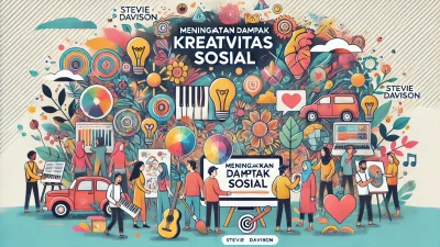 Meningkatkan Dampak Kreativitas Sosial