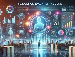 Solusi Cerdas AI untuk Bisnis
