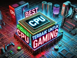 CPU Terbaik untuk Gaming