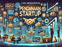 Cara Mendapatkan Pendanaan Startup
