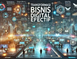 Transformasi Bisnis Digital Efektif