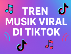 Tren Musik Viral di TikTok 7 Tren Musik Viral di TikTok