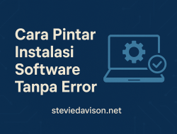 Cara Pintar Instalasi Software Tanpa Error 2 Cara Pintar Instalasi Software Tanpa Error