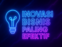 Inovasi Bisnis Paling Efektif 9 Inovasi Bisnis Paling Efektif
