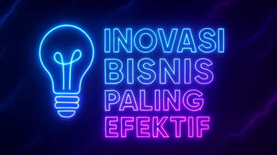 Inovasi Bisnis Paling Efektif
