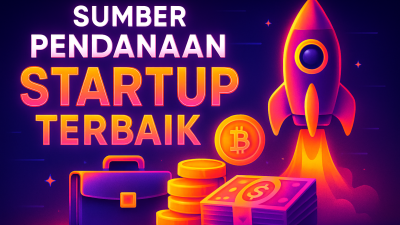 Sumber Pendanaan Startup Terbaik