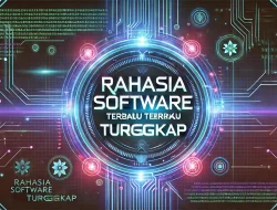 Rahasia Software Terbaru Terungkap 3 Rahasia Software Terbaru Terungkap