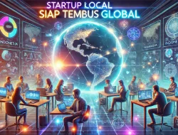 Startup Lokal Siap Tembus Global