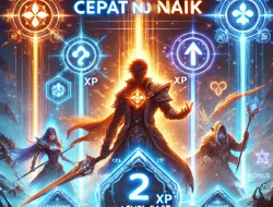 2 Tips Jitu Level Cepat Naik