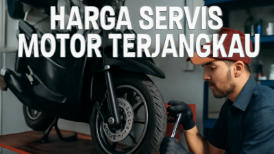 Harga Servis Motor Terjangkau