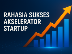 Rahasia Sukses Akselerator Startup