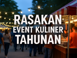 Rasakan Event Kuliner Tahunan