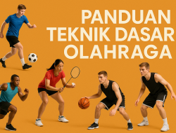 Panduan Teknik Dasar Olahraga