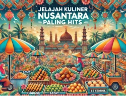Jelajah Kuliner Nusantara Paling Hits