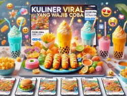 Kuliner Viral yang Wajib Coba