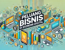 Peluang Bisnis di Ekonomi Digital