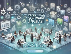 Pilihan Terbaik Software Aplikasi