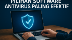 Pilihan software antivirus paling efektif