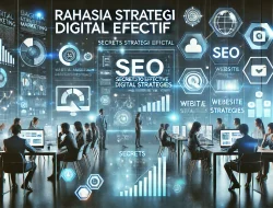 Rahasia Strategi Digital Efektif