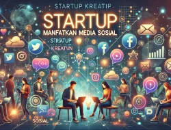 Startup Kreatif Manfaatkan Media Sosial