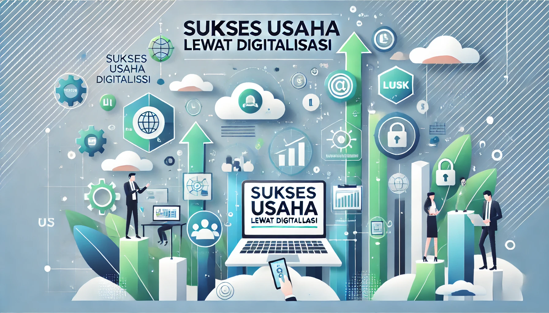 Sukses Usaha Lewat Digitalisasi