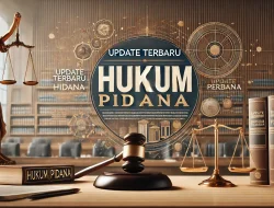 Update Terbaru Hukum Pidana