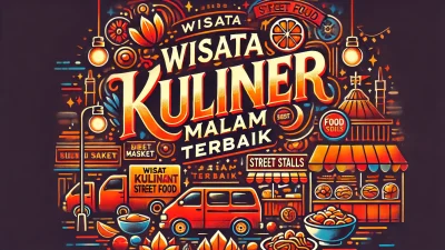 Wisata Kuliner Malam Terbaik