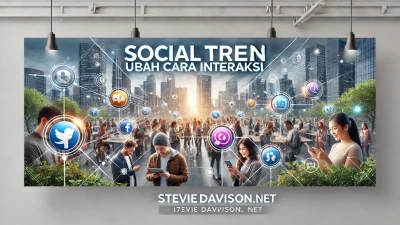 Social Tren Ubah Cara Interaksi