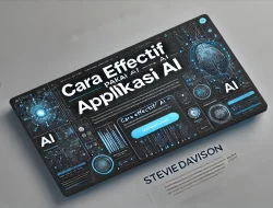 Cara Efektif Pakai Aplikasi AI