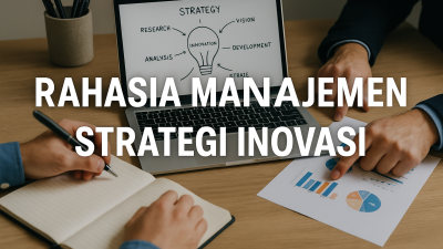 Rahasia Manajemen Strategi Inovasi