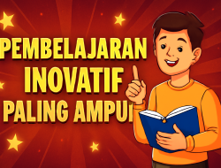 Pembelajaran Inovatif Paling Ampuh 2 Pembelajaran Inovatif Paling Ampuh