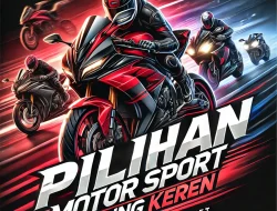 Pilihan Motor Sport Paling Keren