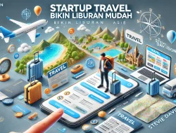 Startup Travel Bikin Liburan Mudah