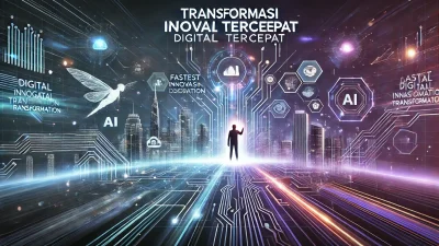 Transformasi Inovasi Digital Tercepat