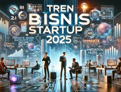 Tren Bisnis Startup 2025