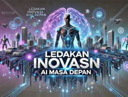 Ledakan Inovasi AI Masa Depan