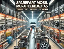 Sparepart Mobil Murah Berkualitas
