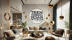 Tren Terbaru Desain Interior