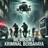 Memburu Pelaku Kriminal Berbahaya