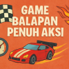 Game Balapan Penuh Aksi