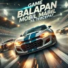 Game Balapan Mobil Tercepat