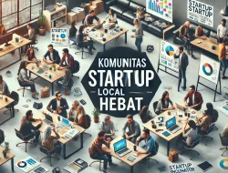 Komunitas Startup Lokal Hebat