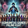 Komunitas Gamer Paling Kuat