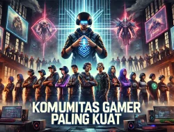 Komunitas Gamer Paling Kuat