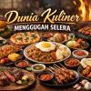 Dunia Kuliner Menggugah Selera