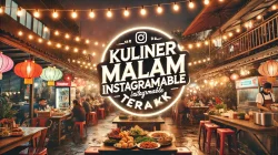 Kuliner Malam Instagramable Terbaik