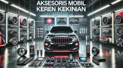 Aksesoris Mobil Keren Kekinian