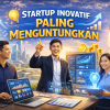 Startup Inovatif Paling Menguntungkan