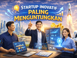 Startup Inovatif Paling Menguntungkan